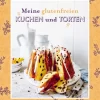 Meine Glutenfreien Kuchen Und Torten